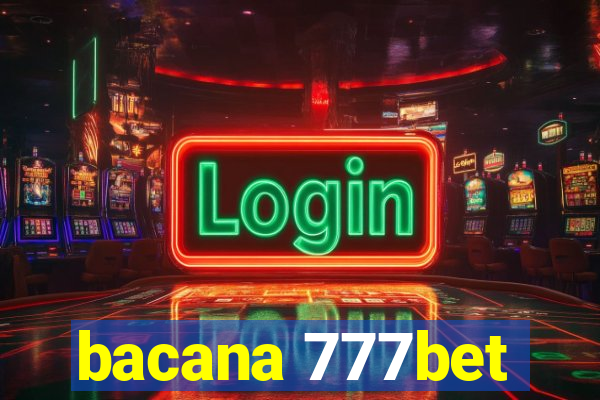 bacana 777bet